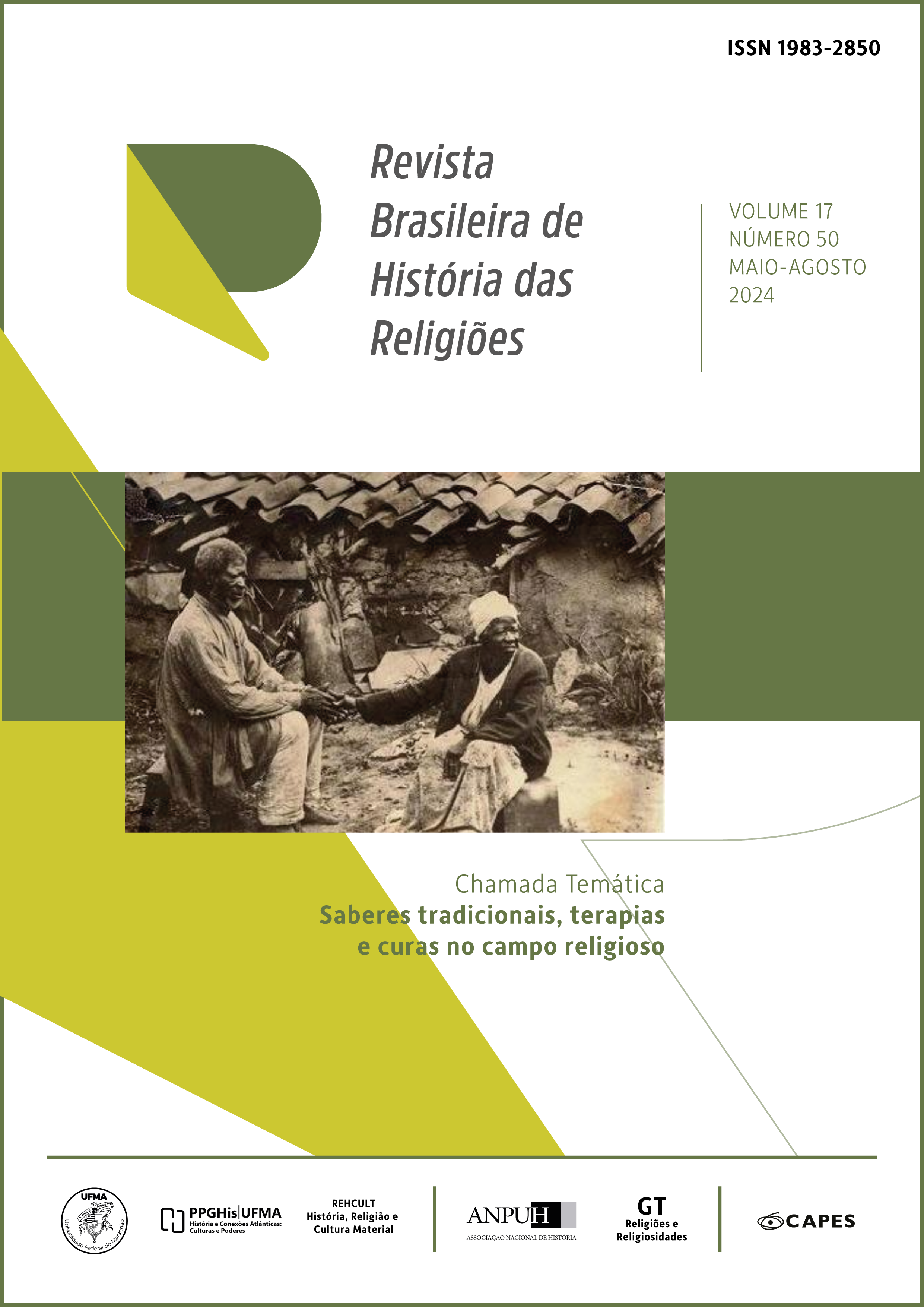 					Ver Vol. 17 Núm. 50 (2024): Chamada Temática Nº 50 - SABERES TRADICIONAIS, TERAPIAS E CURAS NO CAMPO RELIGIOSO 
				