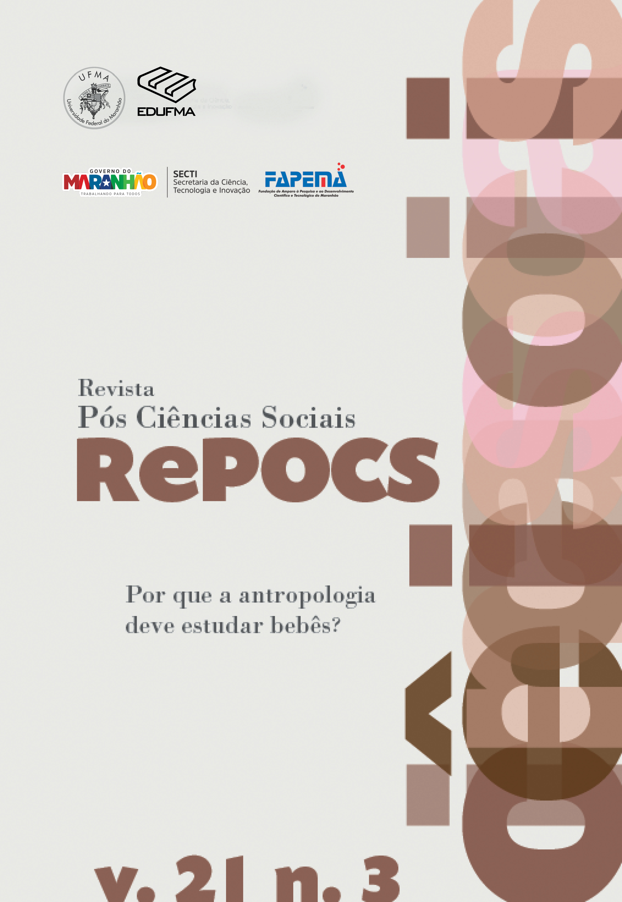 					View Vol. 21 No. 3 (2024): REPOCS - Revista Pós Ciências Sociais | Dossiê: Por que a antropologia deve estudar os bebês?
				